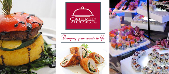 Catered By Design - Chicago Events Caterer